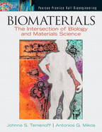 Biomaterials: The Intersection of Biology and Materials Science