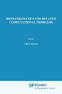 Biomathematics and Related Computational Problems