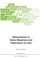 Biomechanics of Active Movement and Deformation of Cells