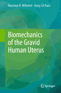 Biomechanics of the Gravid Human Uterus
