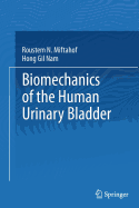 Biomechanics of the Human Urinary Bladder