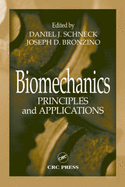 Biomechanics - Schneck, Daniel J, Dr. (Editor), and Bronzino, Joseph D (Editor)