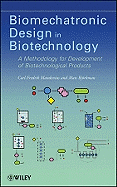 Biomechatronic Design in Biotechnology: A Methodology for Development of Biotechnological Products