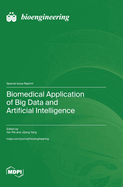 Biomedical Application of Big Data and Artificial Intelligence