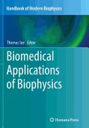 Biomedical Applications of Biophysics