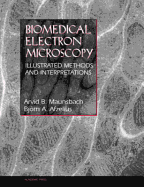 Biomedical Electron Microscopy: Illustrated Methods and Interpretations