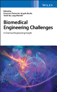 Biomedical Engineering Challenges: A Chemical Engineering Insight
