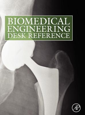 Biomedical Engineering Desk Reference - Ratner, Buddy D, and Grimnes, Sverre, and Vallero, Daniel A, PhD