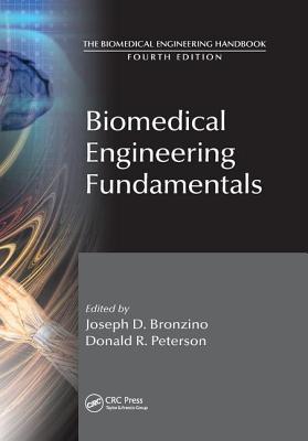 Biomedical Engineering Fundamentals - Bronzino, Joseph D., and Peterson, Donald R.