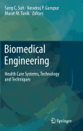 Biomedical Engineering: Health Care Systems, Technology and Techniques