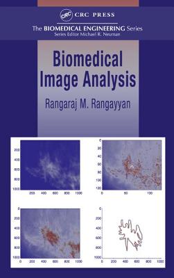 Biomedical Image Analysis - Rangayyan, Rangaraj M