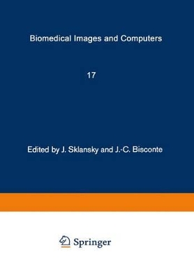 Biomedical Images and Computers - Sklansky, J (Editor), and Bisconte, J -C (Editor)