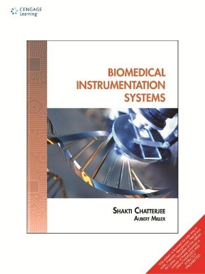 Biomedical Instrumentation Systems - Chatterjee, Shakti
