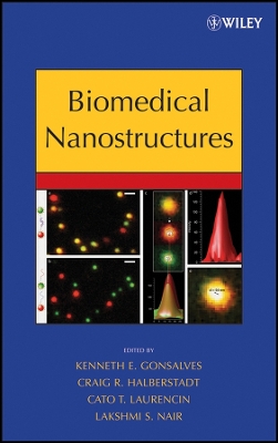 Biomedical Nanostructures - Gonsalves, Kenneth E (Editor), and Halberstadt, Craig R (Editor), and Laurencin, Cato T (Editor)