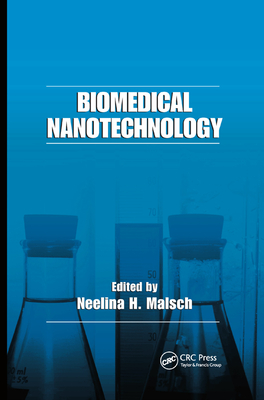 Biomedical Nanotechnology - Malsch, Neelina H. (Editor)