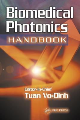 Biomedical Photonics Handbook - Vo-Dinh, Tuan (Editor)