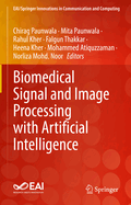 Biomedical Signal and Image Processing with Artificial Intelligence