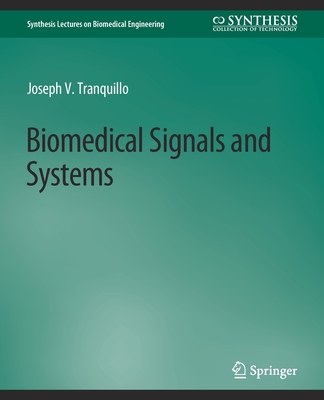 Biomedical Signals and Systems - Tranquillo, Joseph V