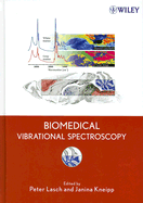 Biomedical Vibrational Spectroscopy