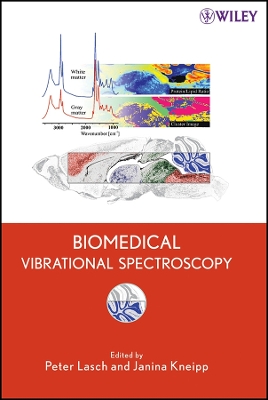 Biomedical Vibrational Spectroscopy - Lasch, Peter, and Kneipp, Janina