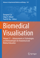 Biomedical Visualisation: Volume 17 - Advancements in Technologies and Methodologies for Anatomical and Medical Education