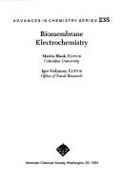 Biomembrane Electrochemistry