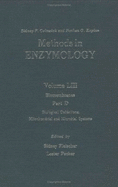 Biomembranes, Part D: Biological Oxidations: Mitochondrial and Microbial Systems: Volume 53: Biomembranes Part D