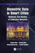 Biometric Data in Smart Cities: Methods and Models of Collective Behavior