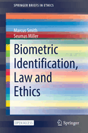 Biometric Identification, Law and Ethics