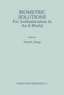 Biometric Solutions: For Authentication in an E-World