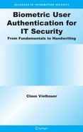 Biometric User Authentication for It Security: From Fundamentals to Handwriting