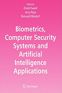 Biometrics, Computer Security Systems and Artificial Intelligence Applications