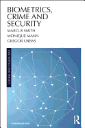 Biometrics, Crime and Security