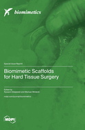 Biomimetic Scaffolds for Hard Tissue Surgery