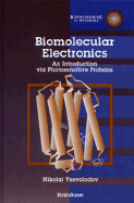 Biomolecular Electronics: An Introduction via Photosensitive Proteins