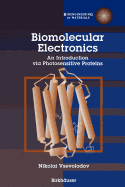 Biomolecular Electronics: An Introduction via Photosensitive Proteins