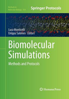 Biomolecular Simulations: Methods and Protocols - Monticelli, Luca (Editor), and Salonen, Emppu (Editor)