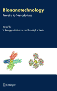 Bionanotechnology: Proteins to Nanodevices
