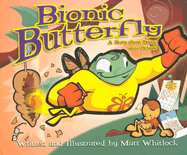 Bionic Butterfly - Whitlock, Matt