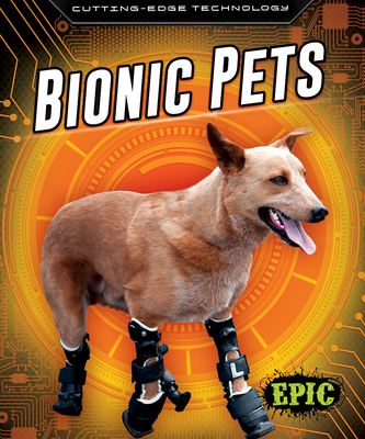 Bionic Pets - Fleming, Dana (Narrator), and Rathburn, Betsy