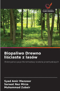 Biopaliwo Drewno li ciaste z las?w