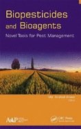 Biopesticides and Bioagents: Novel Tools for Pest Management