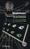 Biophotonics: Optical Science and Engineering for the 21st Century