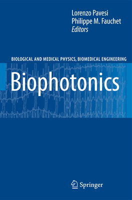 Biophotonics - Pavesi, Lorenzo (Editor), and Fauchet, Philippe M. (Editor)