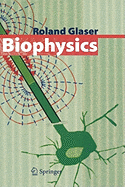 Biophysics: An Introduction