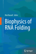 Biophysics of RNA Folding
