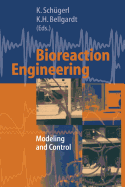 Bioreaction Engineering: Modeling and Control