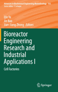 Bioreactor Engineering Research and Industrial Applications I: Cell Factories
