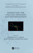 Bioreactors for Stem Cell Expansion and Differentiation