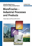 Biorefineries - Industrial Processes and Products: Status Quo and Future Directions